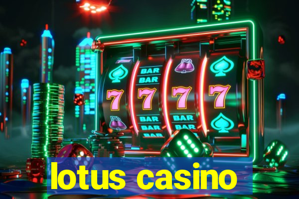 lotus casino