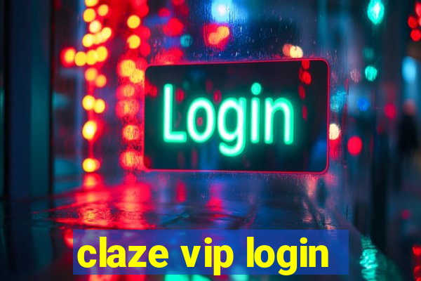 claze vip login