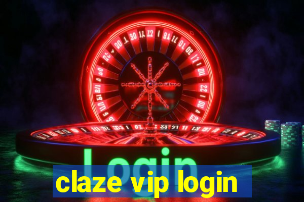 claze vip login