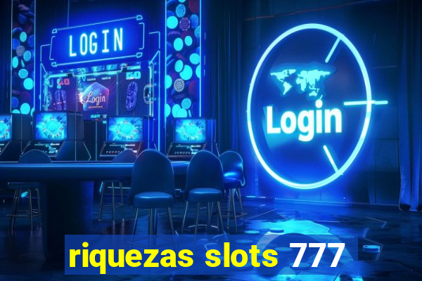 riquezas slots 777