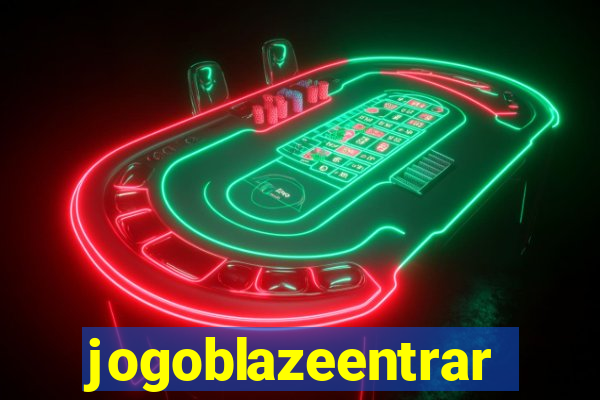 jogoblazeentrar