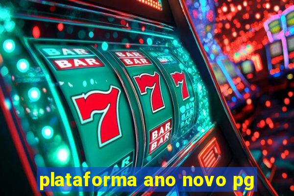 plataforma ano novo pg