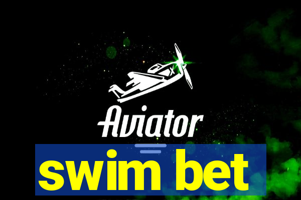 swim bet