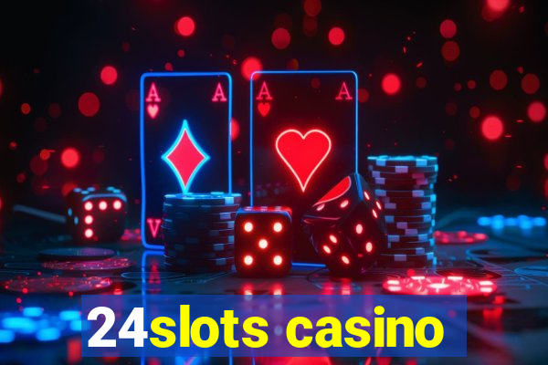 24slots casino