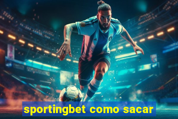 sportingbet como sacar