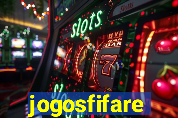 jogosfifare