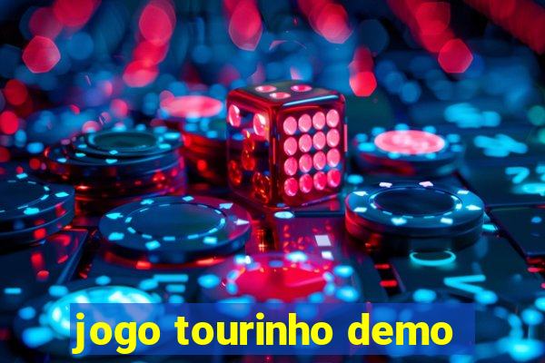 jogo tourinho demo