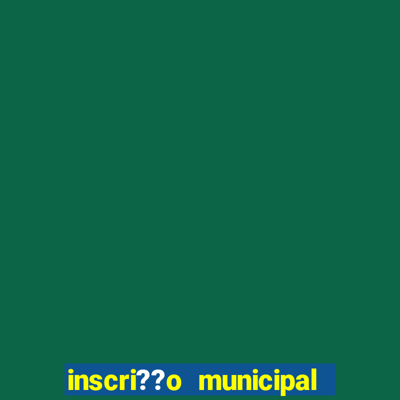 inscri??o municipal porto alegre