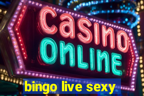 bingo live sexy