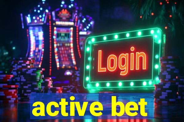 active bet