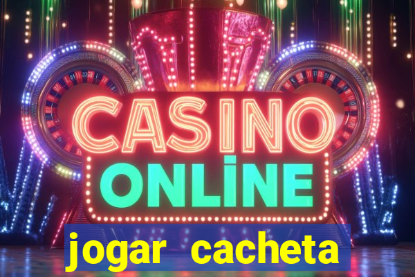 jogar cacheta online valendo dinheiro