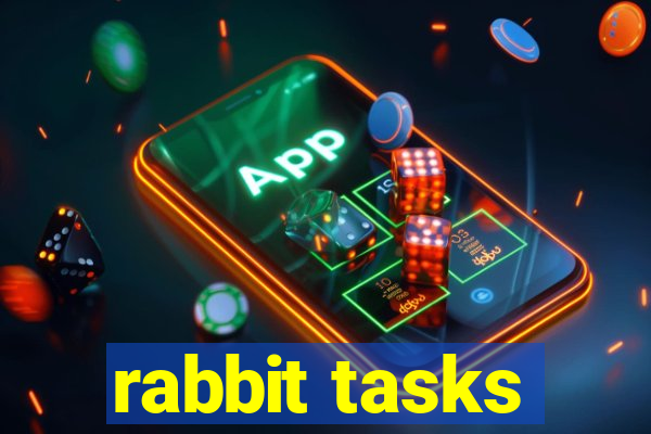 rabbit tasks