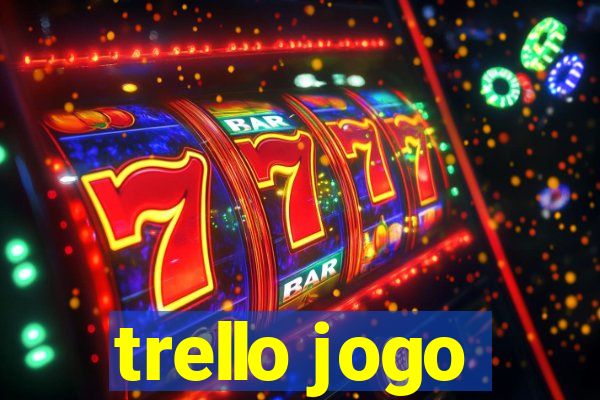 trello jogo