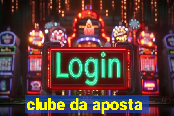 clube da aposta