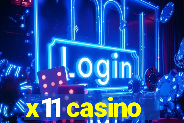 x11 casino