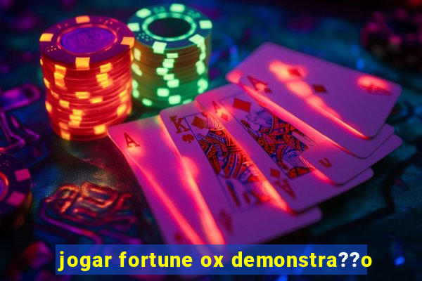 jogar fortune ox demonstra??o