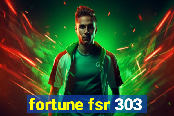 fortune fsr 303