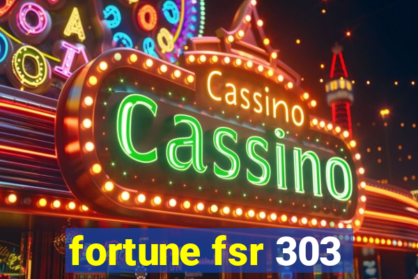 fortune fsr 303