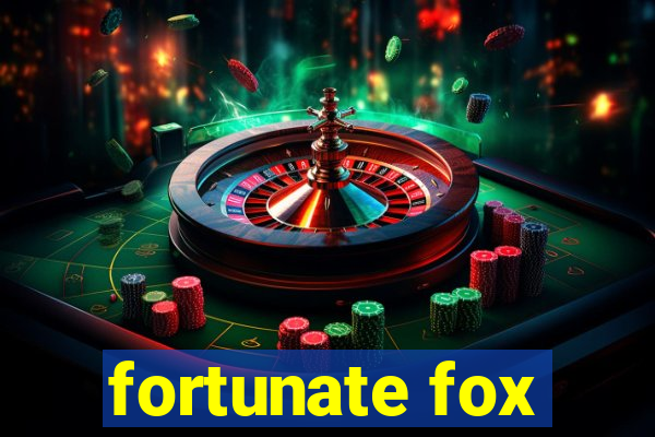 fortunate fox