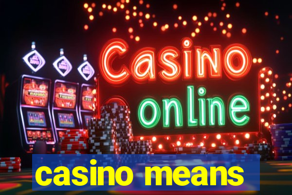 casino means