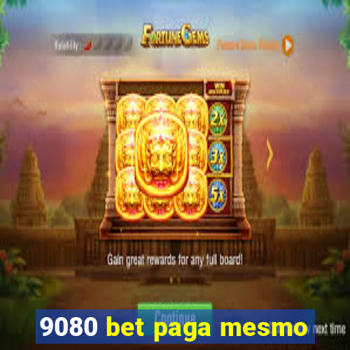 9080 bet paga mesmo