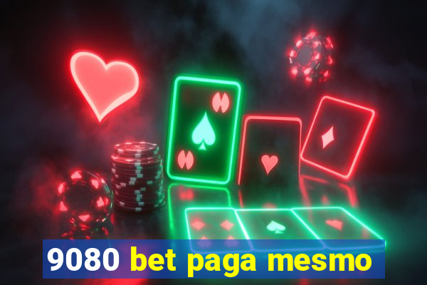 9080 bet paga mesmo