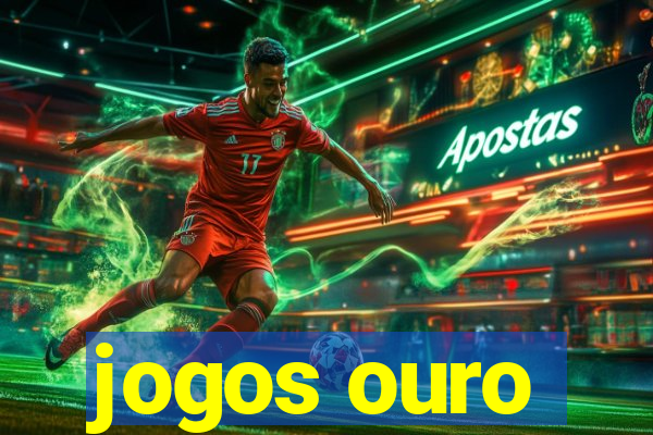 jogos ouro