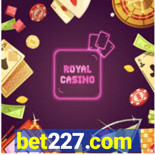 bet227.com