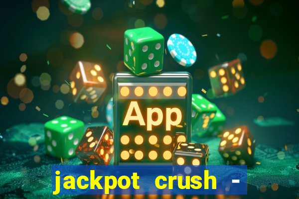 jackpot crush - slots games