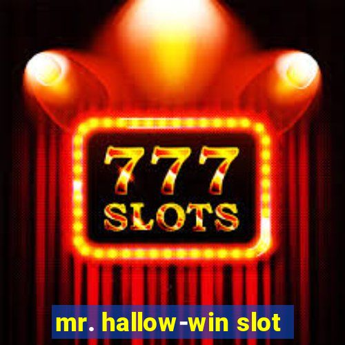 mr. hallow-win slot