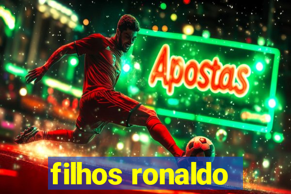 filhos ronaldo