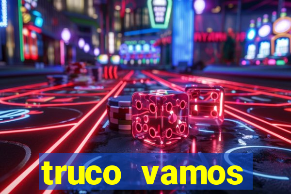 truco vamos download pc