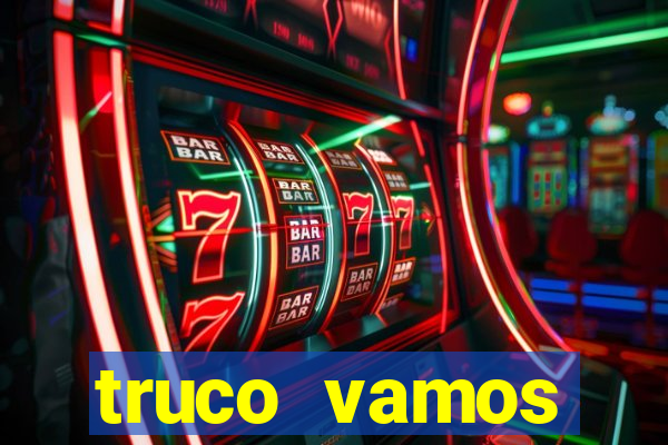 truco vamos download pc