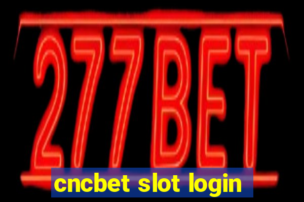 cncbet slot login