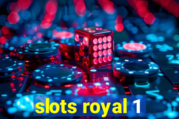 slots royal 1