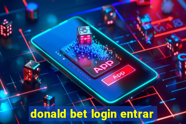 donald bet login entrar