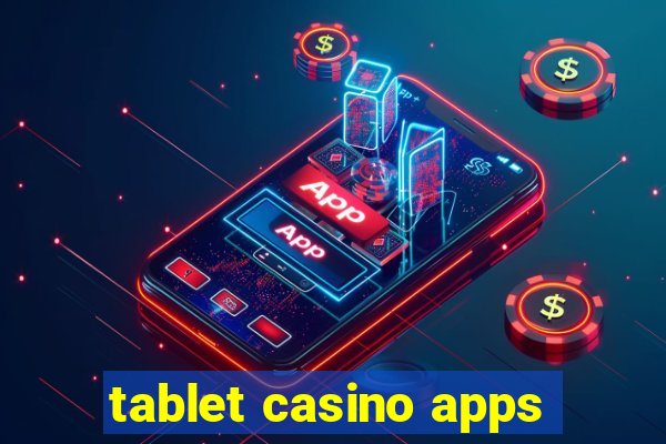 tablet casino apps