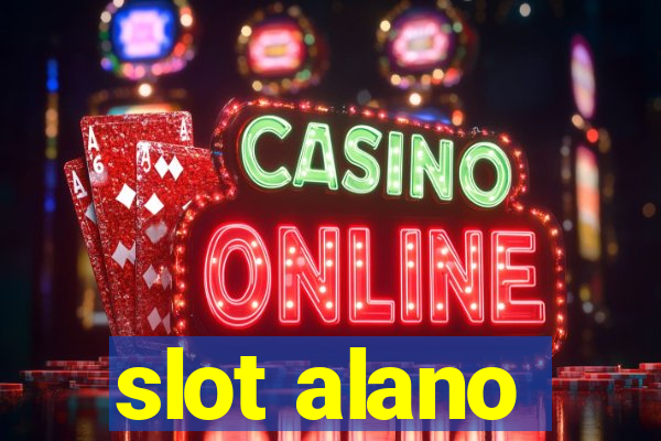 slot alano