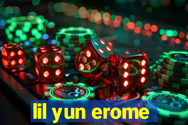 lil yun erome