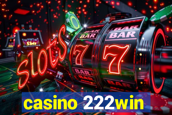 casino 222win