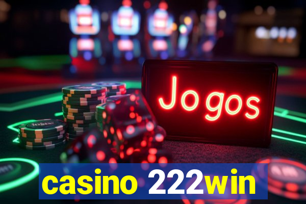 casino 222win