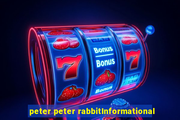 peter peter rabbitInformational