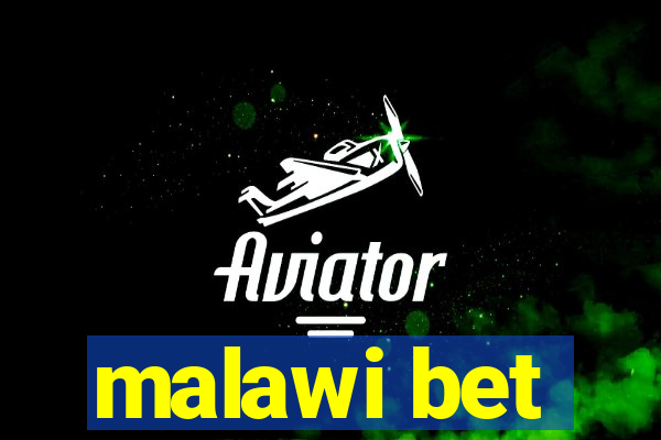 malawi bet