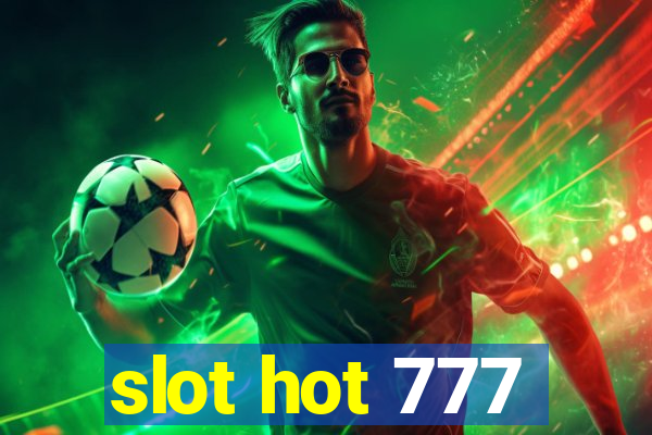 slot hot 777