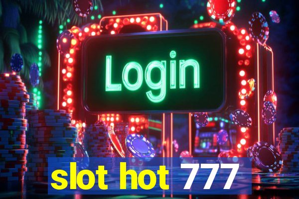 slot hot 777