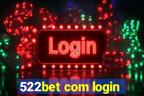 522bet com login