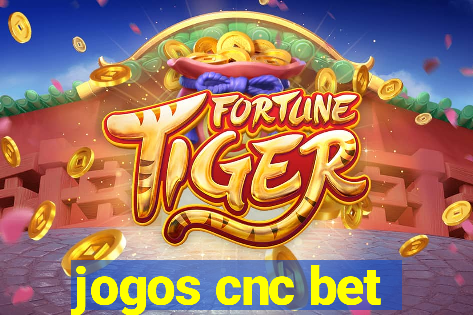 jogos cnc bet