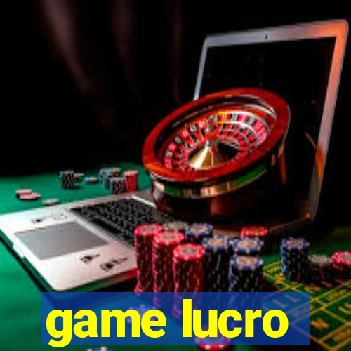 game lucro