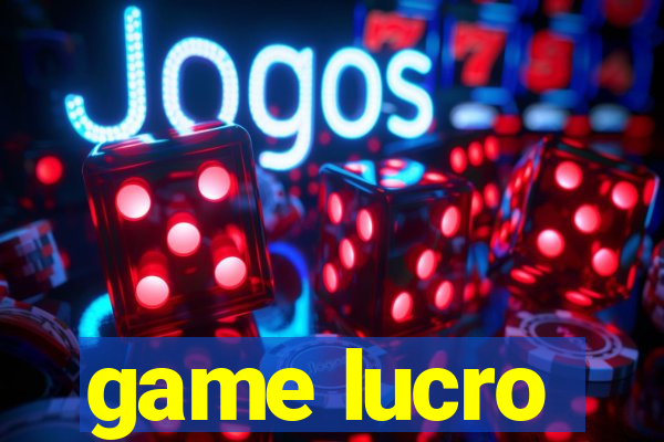 game lucro