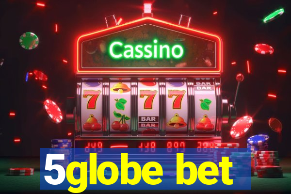 5globe bet